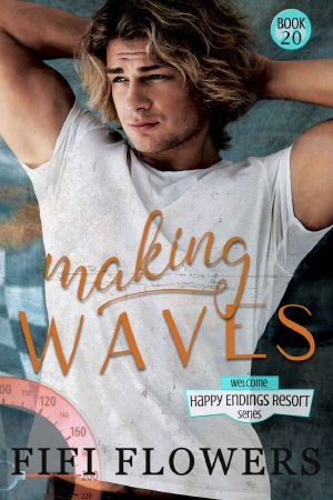 [Happy Endings Resort 20] • Making Waves